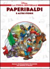 Paperibaldi e altre storie - Dalla rivoluzione francese all'unità d'Italia - Walt Disney Company