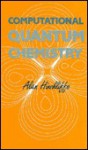 Computational Quantum Chemistry - Alan Hinchliffe, Alan Hinchcliffe