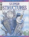 Super Structures (Accelerate) - John Malam, Mark Bergin