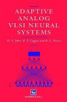 Adaptive Analog VLSI Neural Systems - M. Jardi, R.J. Coggins, M. Jardi