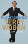 Mustn't Grumble - Terry Wogan