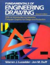 The Fundamentals of Engineering Drawing: With an Introduction to Interactive Computer Graphics for Design and Production - Jon M. Duff