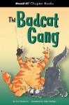 The Badcat Gang (Read-It! Chapter Books) (Read-It! Chapter Books) - Pat Thomson