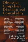 Obsessive-Complusive Disorder and Comorbidity - Ruth Gross-isseroff, Abraham Weizman