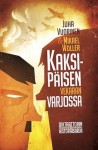 Kaksipäisen vekaran varjossa (Diktaattorin historiasarja, #1) - Juha Vuorinen, Mikael Wöller