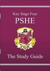 PSHE: Key Stage Four: The Study Guide - Richard Parsons