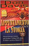 Appuntamento con la Storia - Don Davis, Piero Spinelli