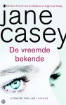 De Vreemde Bekende - Jane Casey