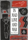 In Mad Love and War (Wesleyan Poetry Series) - Joy Harjo