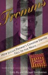 Fromms: How Julius Fromm's Condom Empire Fell to the Nazis - Götz Aly, Michael Sontheimer, Shelley Frisch