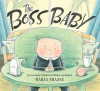 The Boss Baby (Board Book) - Marla Frazee