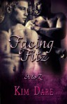 Facing Fitz (A to Z Series, Book Four) - Kim Dare