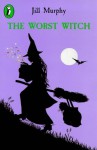 The Worst Witch (Worst Witch, Book #1) - Jill Murphy