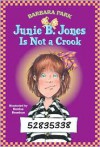 Junie B. Jones Is Not a Crook (Junie B. Jones Series #9)