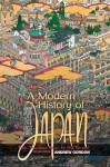 A Modern History of Japan: From Tokugawa Times to the Present - Andrew Gordon