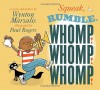 Squeak, Rumble, Whomp! Whomp! Whomp!: A Sonic Adventure - Wynton Marsalis, Paul Rogers