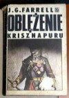 Oblężenie Krisznapuru - James Gordon Farrell