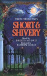 Short and Shivery: Thirty Chilling Tales - Robert D. San Souci