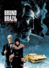 Bruno Brazil - Michel Greg, William Vance