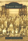 Forest Hills (DC) (Images of America) - Margery L. Elfin, Paul K. Williams