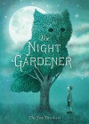 The Night Gardener - Eric Fan, Eric Fan, Terry Fan, Terry Fan