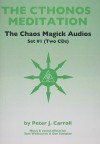 The Cthonos Meditation: The Chaos Magick Audios Set #1 - Peter J. Carroll