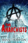 The Anarchists - Brian Thompson