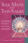 Soul Mates and Twin Flames (Pocket Guides to Practical Spirituality) - Elizabeth Clare Prophet