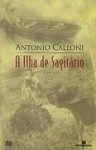 A ilha de sagitário - Antonio Calloni