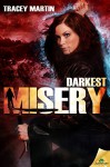 Darkest Misery (Miss Misery Book 4) - Tracey Martin