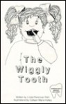 The Wiggly Tooth Book - Colleen M. Kelley