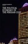 The Political Economy of the Persian Gulf - Mehran Kamrava