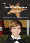 The Daniel Huttlestone Handbook - Everything You Need to Know about Daniel Huttlestone - Emily Smith