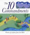 The Ten Commandments - Lois Rock