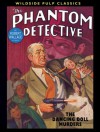 The Phantom Detective - The Dancing Doll Murders - Robert Wallace