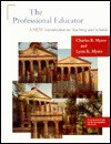 Professional Educator: A New Introduction to Teaching and Schools - Lynn K. Myers