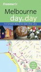 Frommer's Melbourne Day by Day - Lee Mylne