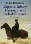 Equine Injury, Therapy and Rehabilitation - Mary W. Bromiley