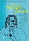 O mito do Marquês de Pombal. A mitificação do Primeiro-Ministro de D. José I pela Maçonaria - José Eduardo Franco, Annabela Rita