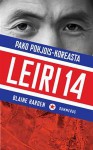 Leiri 14: Pako Pohjois-Koreasta - Blaine Harden