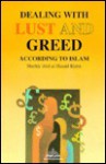 Dealing with Lust and Greed According to Islam - Abd al-Hamid Kishk