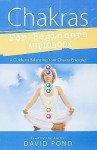 Chakras for Beginners Audiobook: A Guide to Balancing Your Chakra Energies (Audiocd) - David Pond