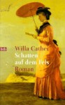 Schatten auf dem Fels - Willa Cather