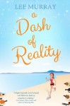 A Dash of Reality - Lee Murray