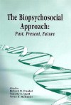 The Biopsychosocial Approach: Past, Present, Future - Richard Frankel