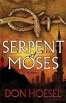 Serpent of Moses (A Jack Hawthorne Adventure - Book 2) - Don Hoesel