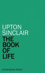 The Book of Life - Upton Sinclair