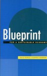 Blueprint 6: For a Sustainable Economy - David Pearce, Edward B. Barbier