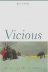 Vicious: Wolves and Men in America - Jon T. Coleman