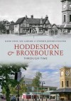 Hoddesdon & Broxbourne Through Time - David Dent, Sue Garside, Stephen Jeffery-Poulter